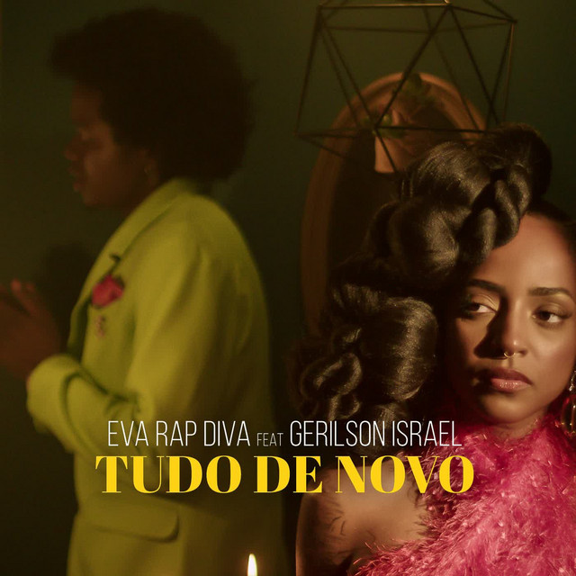 Eva Rapdiva - Tudo de Novo (feat. Gerilson Insrael)