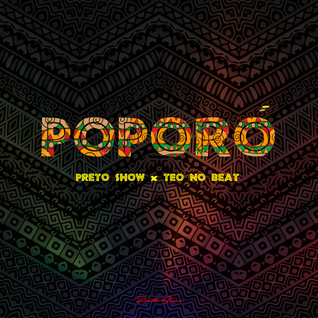 Preto Show - Poporo (feat. Teo No Beat)