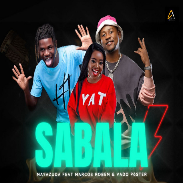 Maya Zuda - Sabala (Feat. Marcos Robem & DJ Vado Poster)