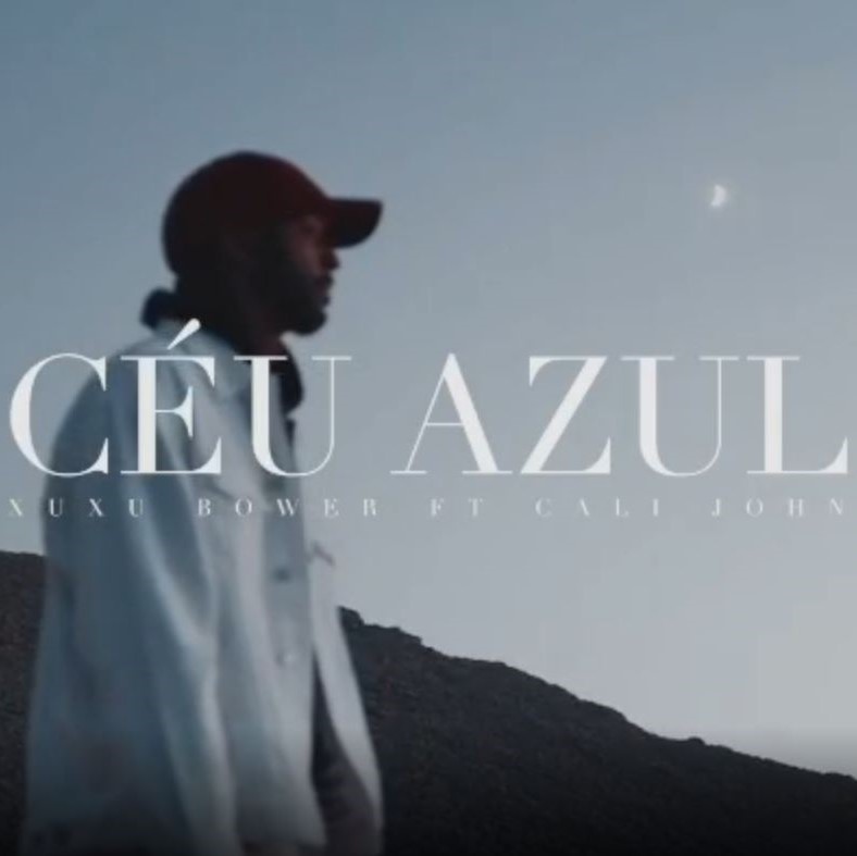 Xuxu Bower - Céu Azul (Feat. Cali john)