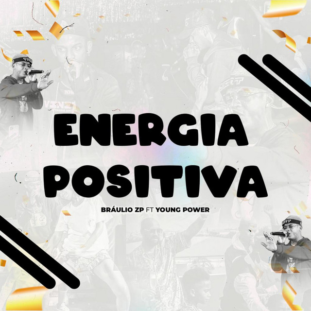 Bráulio Zp - Energia Positiva (feat. Young Power Producer)