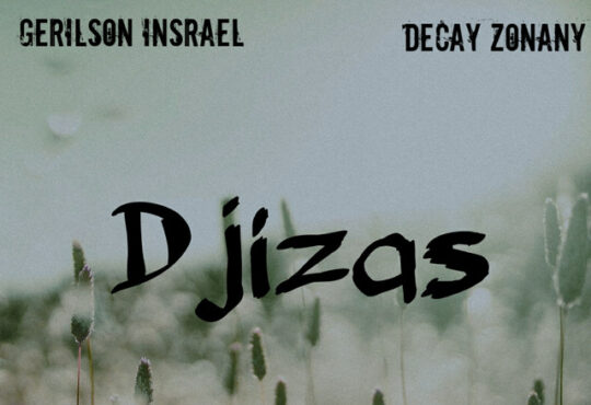 Gerilson Insrael - Djizas (feat. Decay Zonany) Baixar Mp3