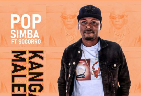 Pop Simba - Kangala Malembe (Feat Socorro) Baixar Mp3