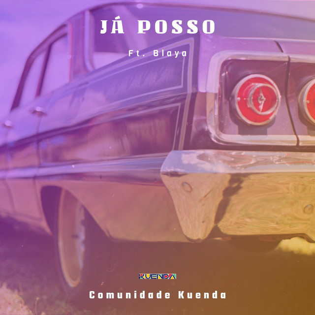Comunidade Kuenda – Já Posso (Feat. Blaya)