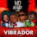 DJ Vado Poster - Vibrador (feat. Malta Benga, Leo Hummer)