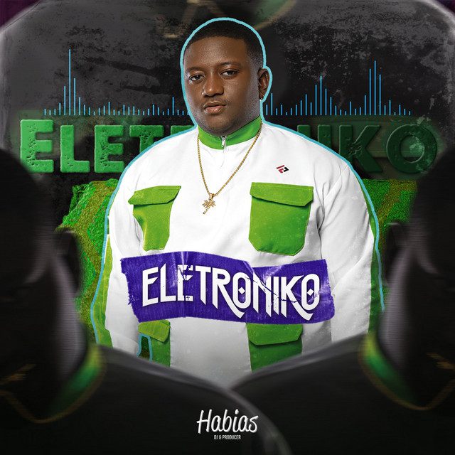 Dj Habias - Eletroniko Baixar Mp3