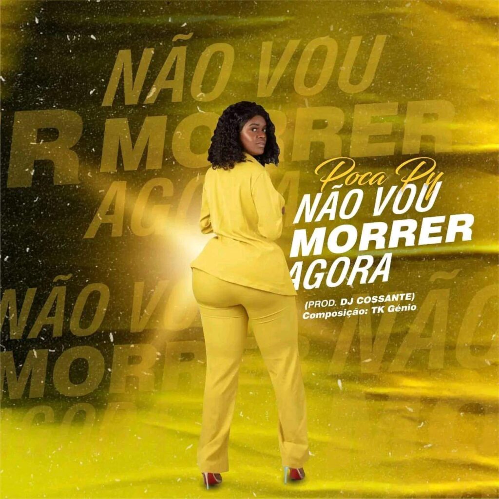 Poca Py - Não Vou Morrer Agora