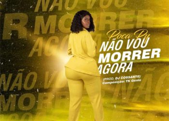Poca Py - Não Vou Morrer Agora