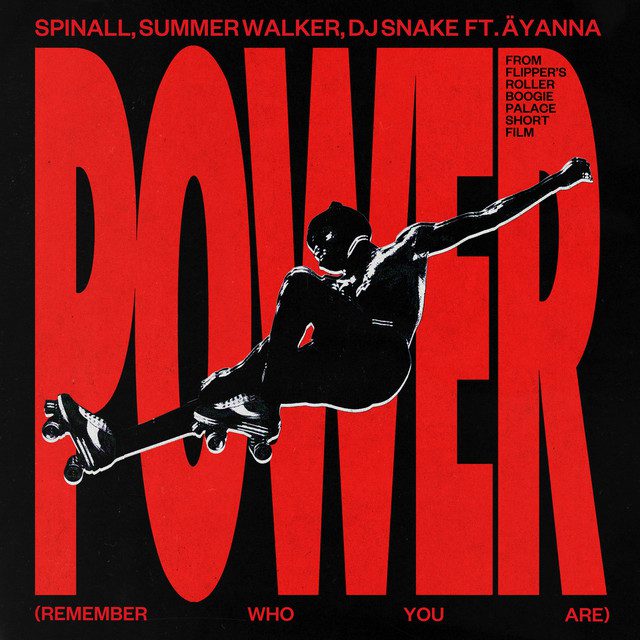 SPINALL - Power (Remember Who You Are) (Feat. Summer Walker, DJ Snake & Äyanna)