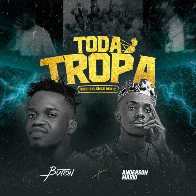 Button Rose - Toda Tropa (feat. Anderson Mário)