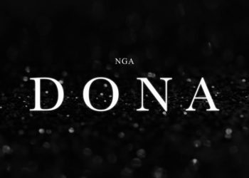 NGA - Dona (feat. King David X Hélio Batalha)