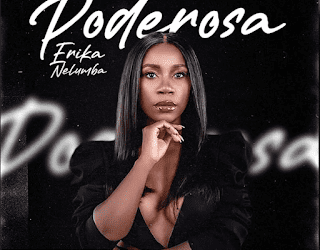 Erika Nelumba - Poderosa