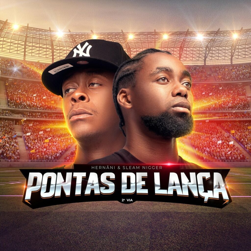 Hernâni & Sleam Nigger - Pontas de Lança Vol.2 Segunda Via (Álbum)