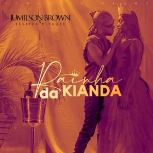 Jumilson Brown - Rainha Da Kianda (feat. Jéssica Pitbull)