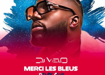 DJ Vielo - Merci Les Bleus Club (Remix)