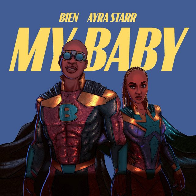 Bien – My Baby (feat. Ayra Starr)