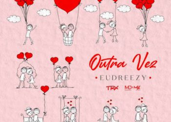 Eudreezy - Outra Vez