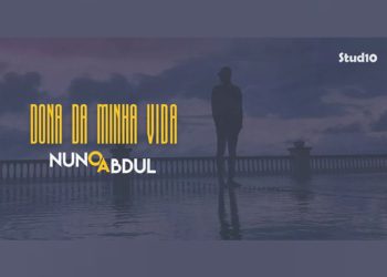 Nuno Abdul – Dona da Minha Vida