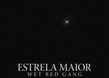 Wet Bed Gang - Estrela Maior