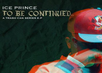 Ice Prince – To Be Continued (EP)