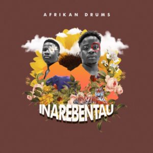 Afrikan Drums INAREBENTAU EP