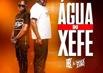 Naice Zulu & BC – Água Du Xefe