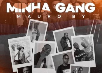 Mauro By – Minha Gang