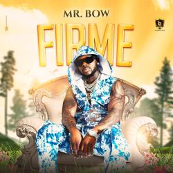 Mr. Bow Firme
