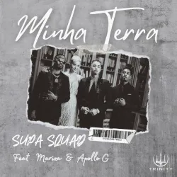 Supa Squad – Minha Terra (feat. Mariza & Apollo G)