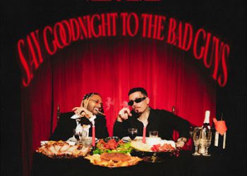 9 Miller, Mizzy Miles – Say Goodnight To The Bad Guys (EP)