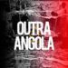 Carlos Kwester – Outra Angola (feat. Desejo Humano DH)