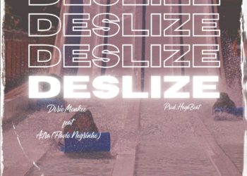Dério Monkee – Deslize (feat. Flavio Negrinho)