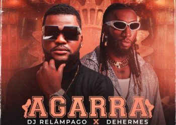 DJ Relâmpago – Agarra (feat. Dehermes)