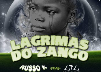 Russo K – Lágrimas do Zango (feat. Lil Magro)