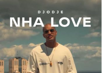 Djodje – Nha Love