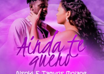 Nsoki – Ainda Te Quero (feat. Tamyris Moiane, Kizomba da Boa)
