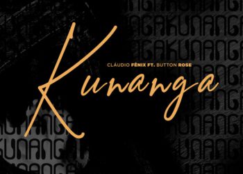 Cláudio Fénix – Kunanga (feat. Button Rose)