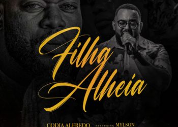 Codia Alfredo – Filha Alheia (feat. Mylson)