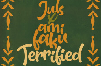 Juls – Terrified (feat. Ami Faku)