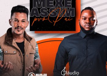 Nivaldo Marques – Mexe Assim pro Pai (feat. Cláudio Ismael)