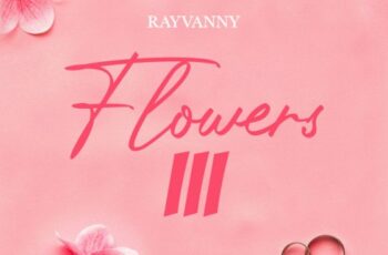 Rayvanny – Flowers III (EP)
