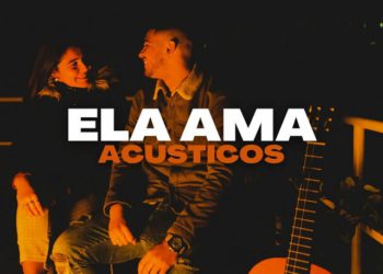Myles 6ix – Ela Ama Acústicos (EP)