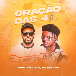 John Trouble Oracao das 4 feat. Gree Cassua Dj Catana