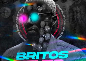 Octávio Cabuata – Britos 4Ever (feat. Vaguy)