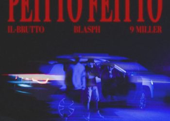 Il-Brutto – Peitto Feitto (feat. Blasph,9 Miller)