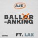 Balloranking – Aje (feat. L.A.X)