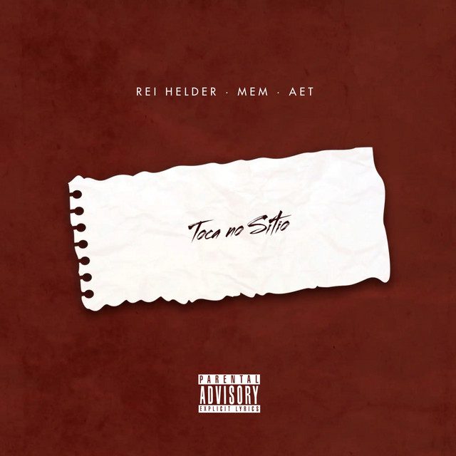 Rei Helder – Toca no Sítio (feat. MEM & AET)