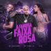 Mc Kelvinho – A Famosa Faixa Rosa feat. (MC Ryan SP,Triz)