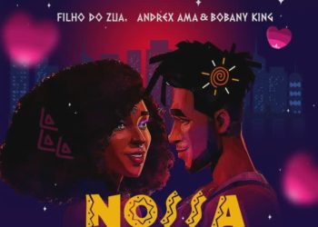 Filho do Zua – Nossa Pulungunza (feat. Andrex Ama,Bobany King)