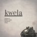 Genesis 99 – Kwela (feat. Mellow & Sleazy,DJ Maphorisa,Shaunmusiq,xduppy)